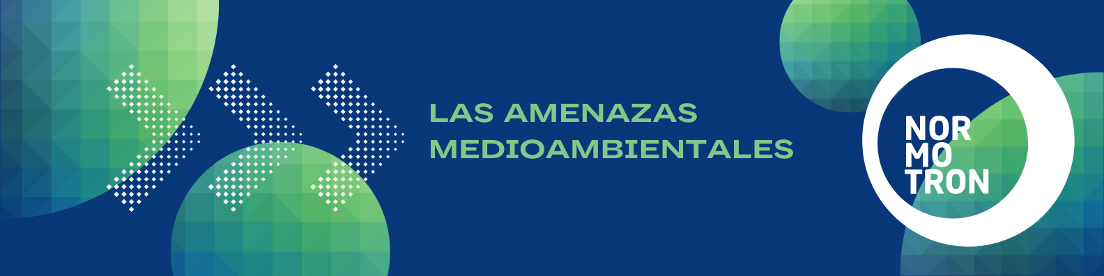 amenazas medioambientales - normotron